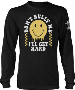 Don't Bully Me Long Sleeve