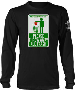 Keep Our World Clean Long Sleeve