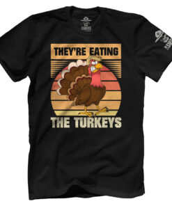 They're Eating The Turkeys