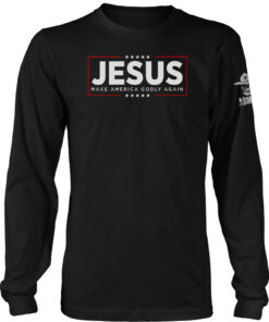 Make America Godly Again Long Sleeve