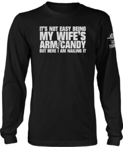 My Wifes Arm Candy Long Sleeve