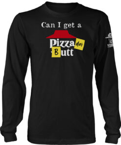Pizza dat Butt Long Sleeve