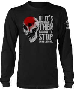 Stop Complaining Long Sleeve