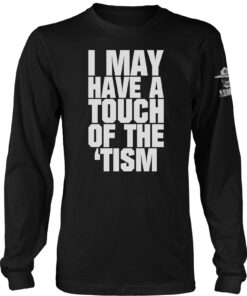 Touch of the Tism Long Sleeve