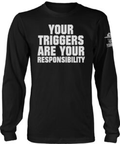 Your Triggers Long Sleeve