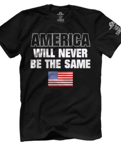 America Will Never Be The Same