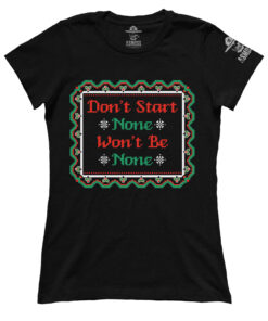 Dont Start None (Ladies)