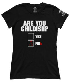 Are You Childish (Ladies)