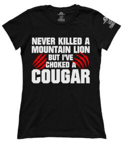 Never Killed A Mtn Lion (Ladies)