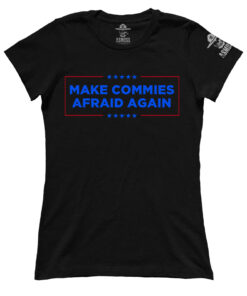 Make Commies Afraid Again (Ladies)