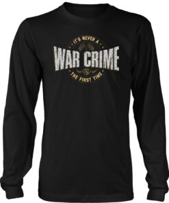 NEVER A WAR CRIME Long Sleeve