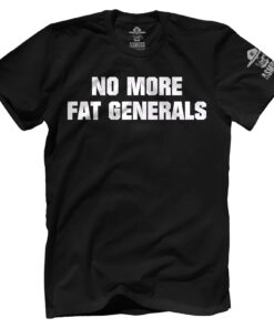 No More Fat Generals