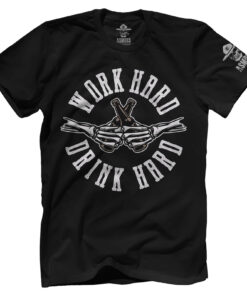 Work Hard Drink Hard