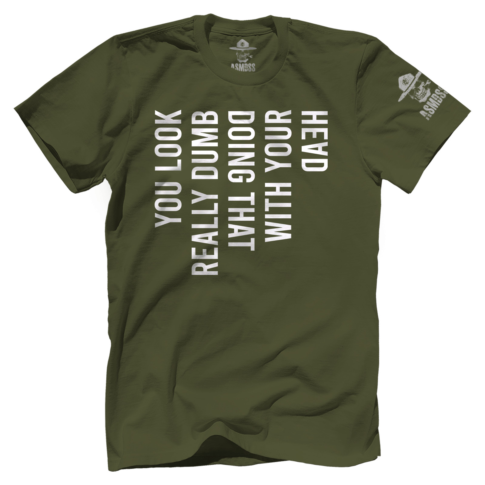 You-Look-Really-Dumb_MENS-TEES-MARINE-OLIVE.jpg